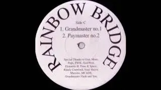 Rainbow Bridge - Grandmaster no 1, Paymaster no 2