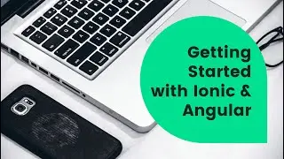 Getting started with ionic angular