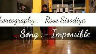 Impossible-Shontelle | Choreography | Rose Sisodiya | RDA INDORE