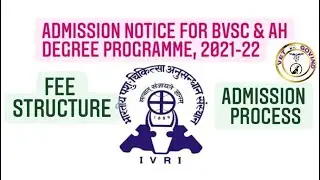 #ICAR-INDIAN VETERINARY RESEARCH INSTITUTE  ADMISSION NOTICE FOR BVSc & AH DEGREE PROGRAMME, 2021-22