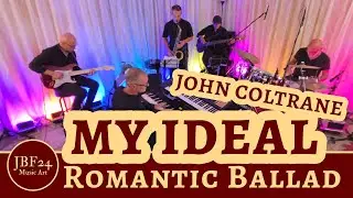 My Ideal, a romantic ballad - JBF24 Music Art