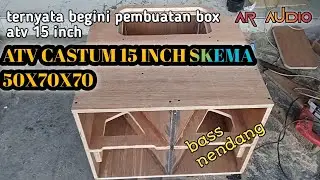 proses pembuatan box atv 15 inch AR AUDIO box castum