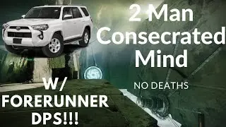 2 Man Consecrated Mind (Forerunner DPS!!! | Deathless | Season of the Deep)