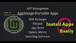 Install Apps in Linux Mint/Debian | Software Manager, Flatpak, .deb & AppImage | Bangla Tutorial