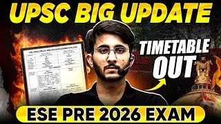 ESE Prelims 2026 Time Table OUT! | UPSC ESE 2026 Exam Date & New Schedule Details