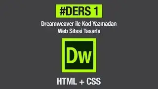 Dreamweaver + Html + Css İle Hiç Kod Yazmadan Basit Bir Web Sitesi Tasarlamak. #Ders 1 Anasayfa