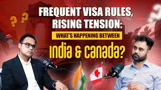 What’s Heating Up Between India & Canada? Visa Issues Explained | Jasmeet Bhatia | Ep-11