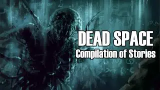 Stories From Dead Space (Compilation)