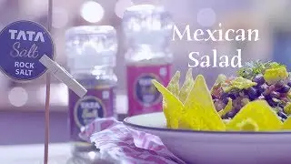Mexican Bean Salad Recipe | How To Make Healthy Mexican Salad | Himalayan Rock Salt Mexican Salad