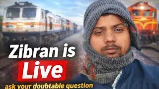 Railway with Zibran  is live ask your doubtable question
