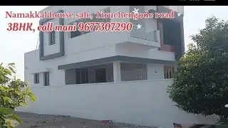 V. No=172, Namakkal house sale, 3BHK, Tiruchengode road, call mani 9677307290
