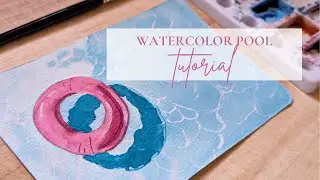 Watercolor Pool Tutorial
