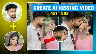 Ai Se Kiss Karne Wali Video Kaise Banaye | 2 Photo Ai Kissing Video Generator