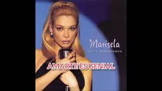 Amarte es genial - Marisela [LETRA]