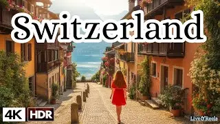 Switzerland in 4K HDR 60fps | Dolby Vision | Live&Reels