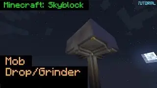 Minecraft: Mob Grinder/Drop Farm [1.10][Resource Efficient!]