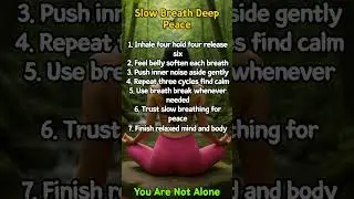Slow Breath Deep Peace  #healing #motivation #good #quotes