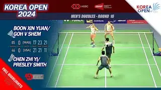 Boon Xin Yuan / Goh V Shem vs Chen Zhi Yi / Presley Smith | Korea Open 2024 | R32 MD Highlights