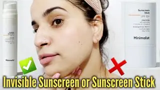 minimalist invisible Sunscreen and Sunscreen stick | ❌Dont Waste your Money, choose the Right one