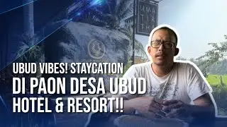 Propertree Goes to Ubud | SURGA KECIL DITENGAH SAWAH!! PAON DESA UBUD HOTEL & RESORT | Eps. 10