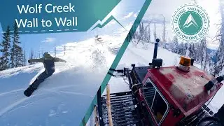 Wolf Creek Wall to Wall // Seeking Snowledge