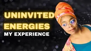 My Experience with Unknown, Uninvited Energy 🧿