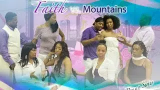 FAITH VS. MOUNTAINS - EP. 1