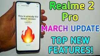 Realme 2 Pro New March Update 2020| Top New Features!| Realme 2 Pro New Update!