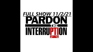 PARDON THE INTERRUPTION FULL 11/2/21 GOES CRAZY Odell Beckham Jr 's dad critical of Baker Mayfield