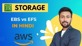 AWS Tutorial 53 | EBS vs EFS | Elastic block storage | Elastic file system | Hindi
