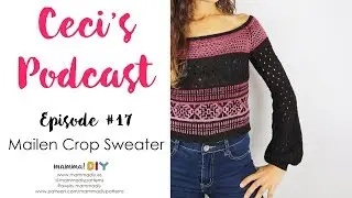 Knitting and Crochet Podcast 17 by Cecilia Losada of Mamma Do It Yourself