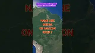Why The Amazon River Has No Bridges ? Longest River in the world #geography #hamza #viralshorts