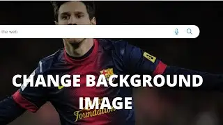 How to Change Background image in Microsoft Edge | Change Picture  Photo Microsoft  Edge Front Page.