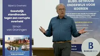 Geestelijk standhouden tegen een corrupte overheid - Simon van Groningen