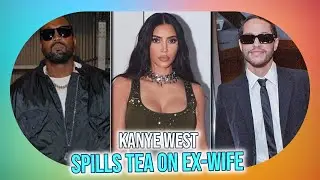 Kanye West EXPOSED: Kim Kardashian Pete Davidson Feud