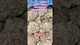 THCA KING - PK RUNTZ QP  #THCA #thcareview #420 #zaza #cbd #legaleducation #qp #indoor