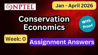 NPTEL Conservation Economics Week 0 Assignment Answers With Explanation  | Jan&ndash;Apr 2026