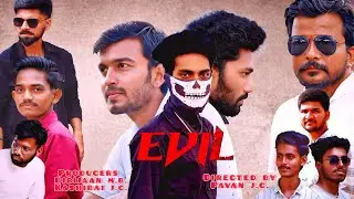 EVIL || KANNADA SHORT MOVIE || PAVAN JC || IJAJA MB || KRISHNA || NITHIN ||  SILVER SCREEN KANNADA