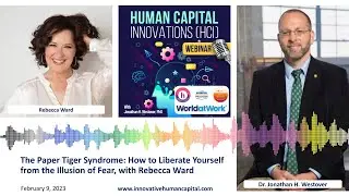 The Paper Tiger Syndrome: How to Liberate Yourself from the Illusion of Fear, with Rebecca Ward