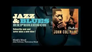 John Coltrane, Thelonious Monk - Monk's Mood