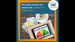 Revisando el reporte de cr&eacute;dito con frecuencia