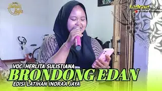 BRONDONG EDAN - VOC. HERLITA SULISTIANA || EDISI LATIHAN INDRAA JAYA