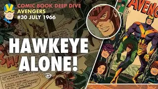 Avengers 30 - Comic Book Deep Dive / Comic Review & Collection