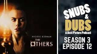 Snubs & Dubs S03E12 - The Others (2001) | Nicole Kidman, Alejandro Amen&aacute;bar Horror Movie