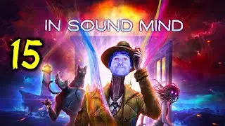 In Sound Mind | Capitulo 15 | Max Nygaard | Gameplay Espa&ntilde;ol