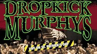 Dropkick Murphys - 