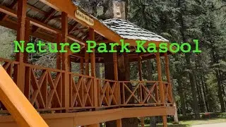 Nature Park Kasol || Travelontube