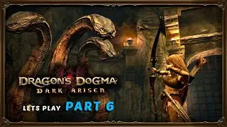 Dragon's Dogma: Dark Arisen Let's Play Part 6: Down the Well!