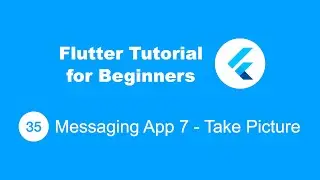 Flutter Tutorial for Beginners 35 Messaging App 7 Take Picture