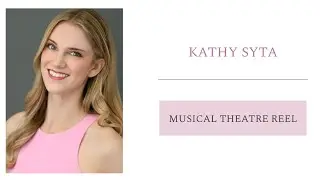 Kathy Syta - Musical Theatre Reel